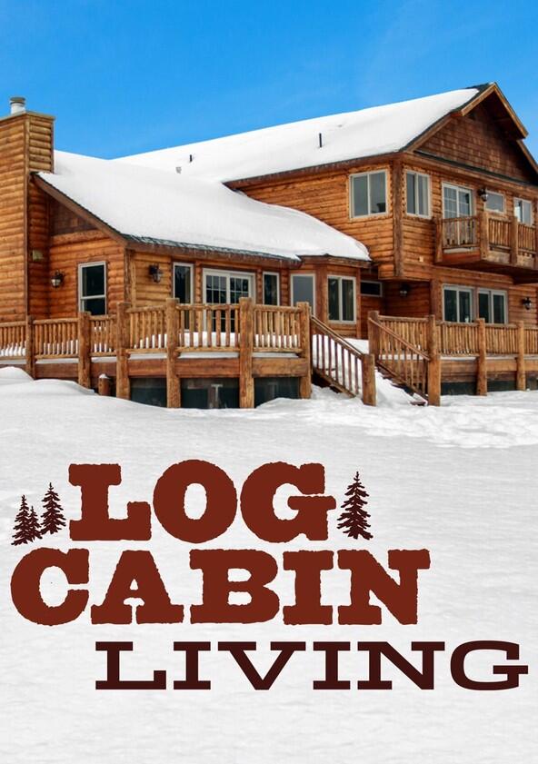 Log Cabin Living - Season 2