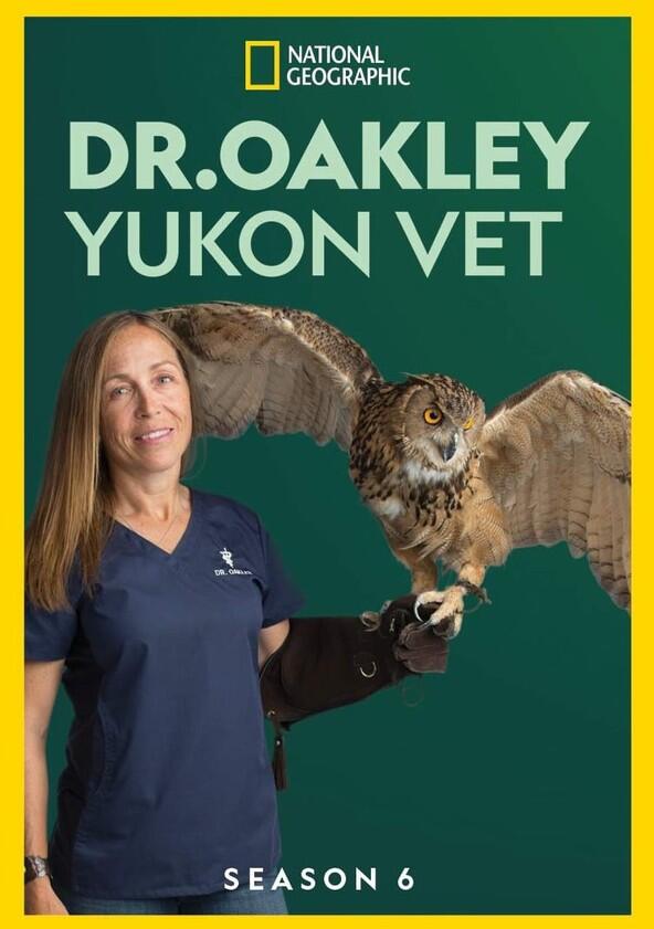 Dr. Oakley, Yukon Vet - Season 6