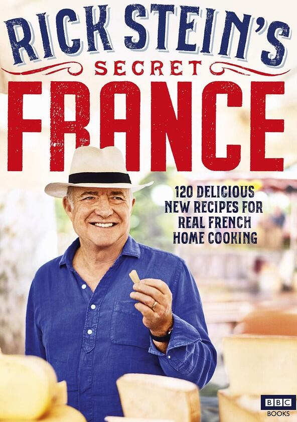 Rick Stein's Secret France - Season 1