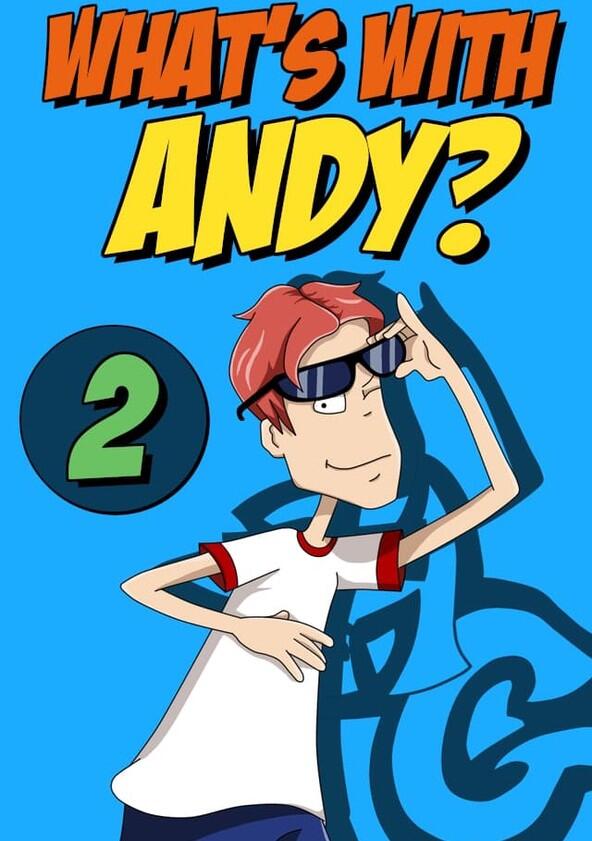 What's with Andy? - Season 2