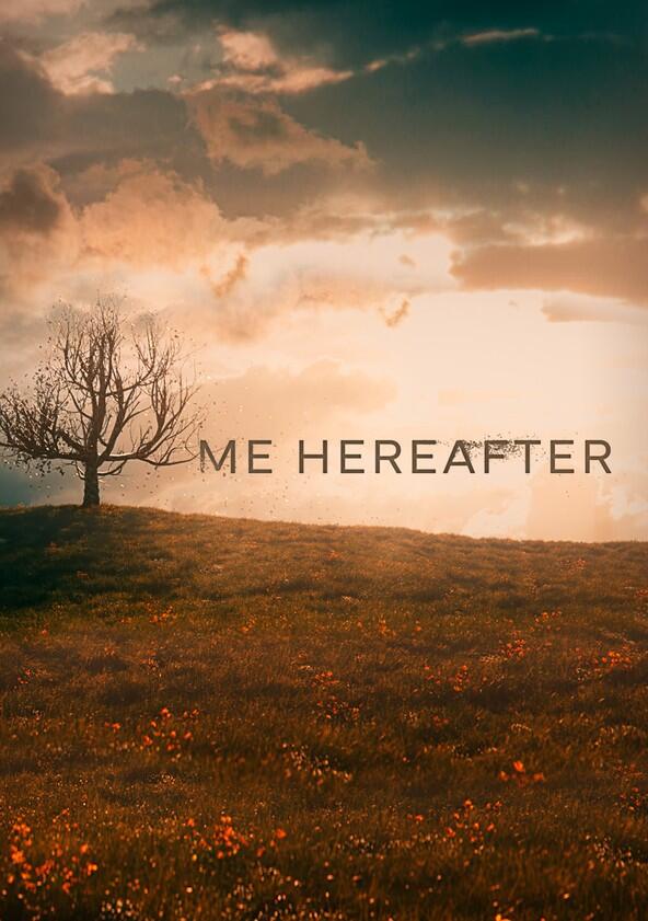 Me Hereafter - Season 1