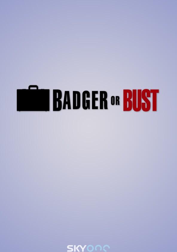 Badger or Bust