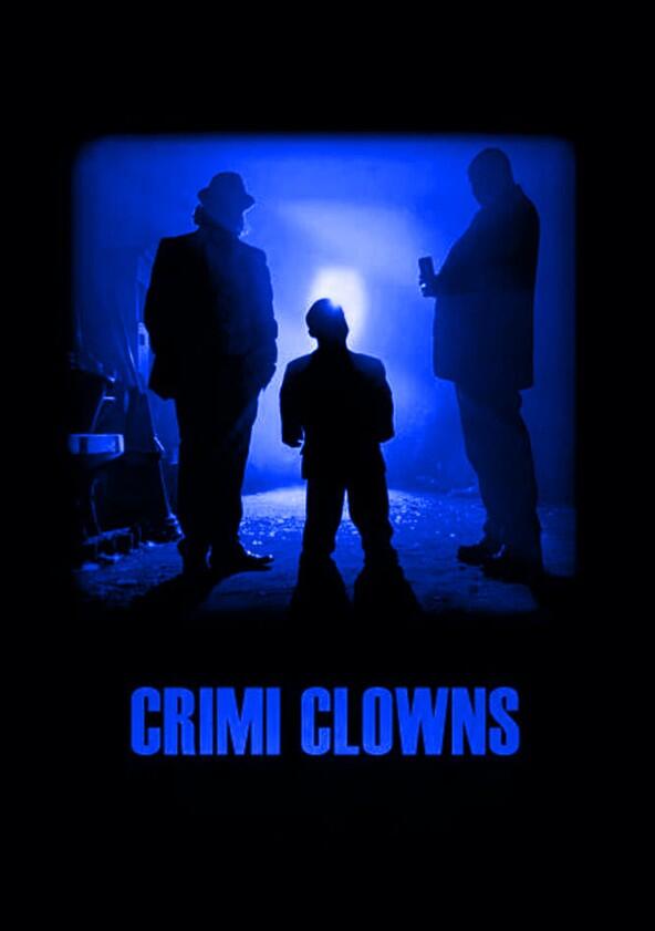 Crimi Clowns - Season 1