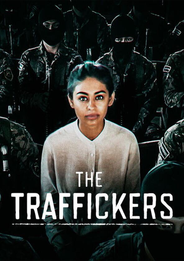 The Traffickers - Season 1