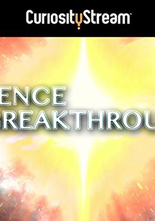 Science Breakthroughs