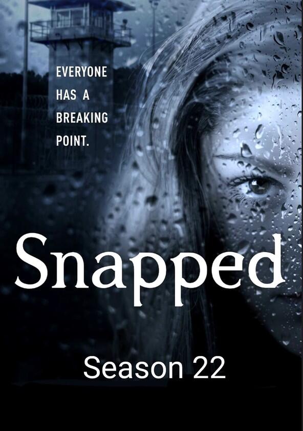 Snapped - Season 22