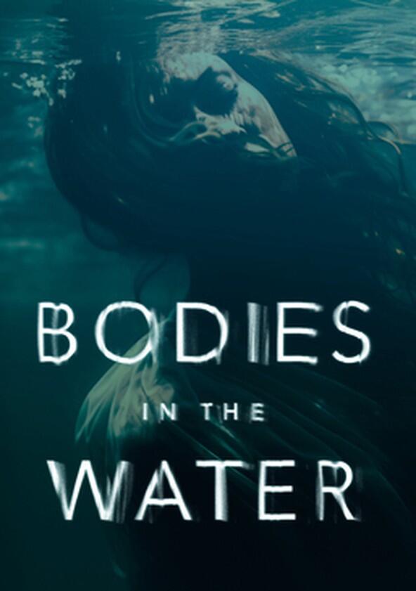 Bodies in the Water - Season 1