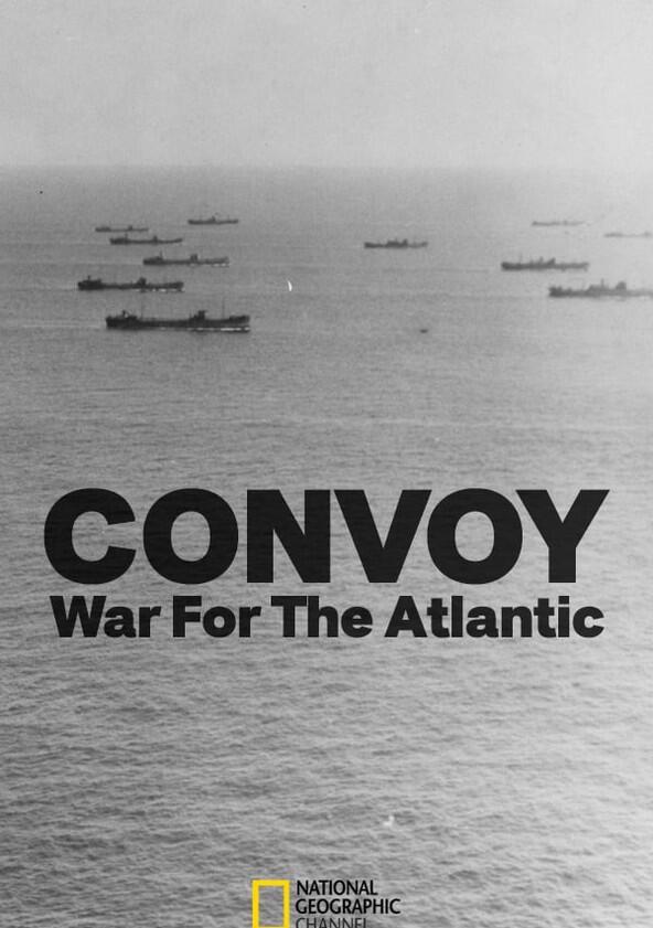 Atlantic Convoys: The War at Sea - Season 1