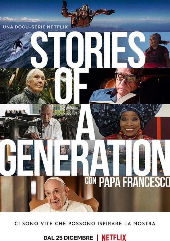 Stories of a Generation - with Pope Francis - Season 1