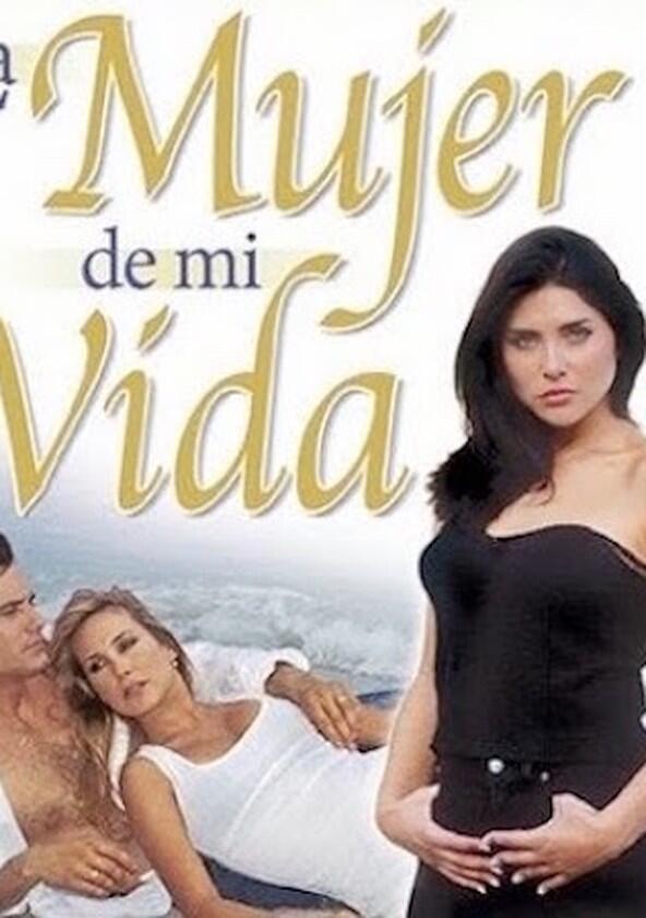 La Mujer de mi vida - Season 1