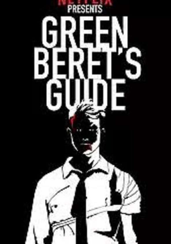 The Green Berets Guide to Surviving the Apocalypse - Season 1