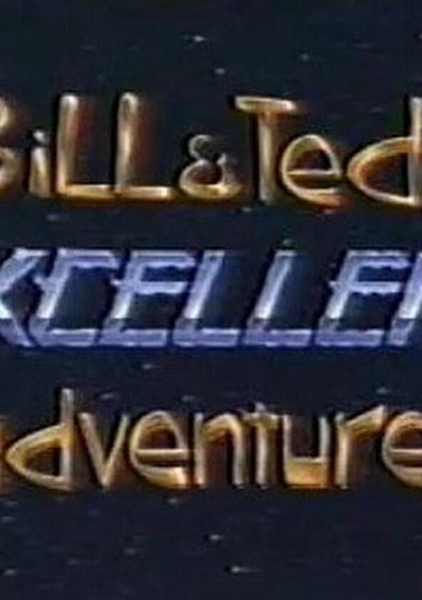 Bill & Ted's Excellent Adventures - Season 1