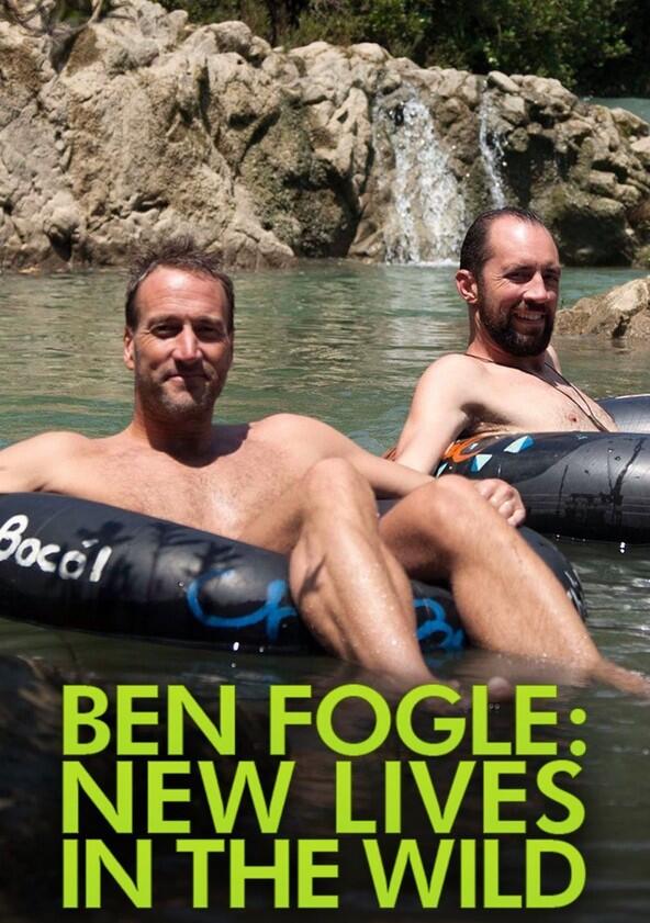 Ben Fogle: New Lives in the Wild - Season 6