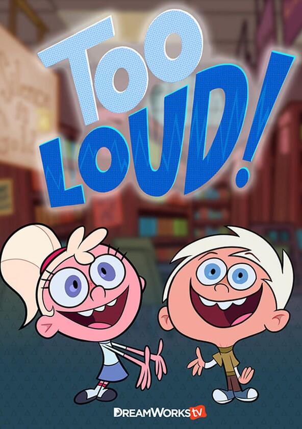 Too Loud - Season 1