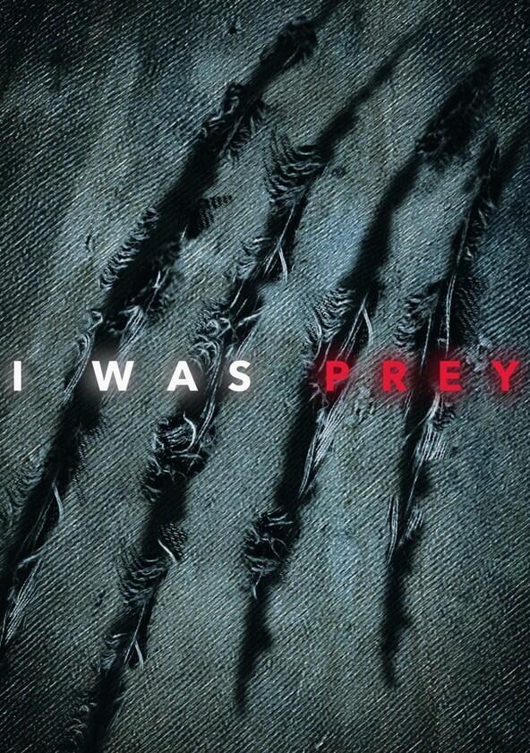 I Was Prey - Season 1