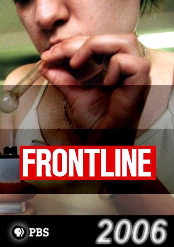 Frontline - Season 24 / Year 2006