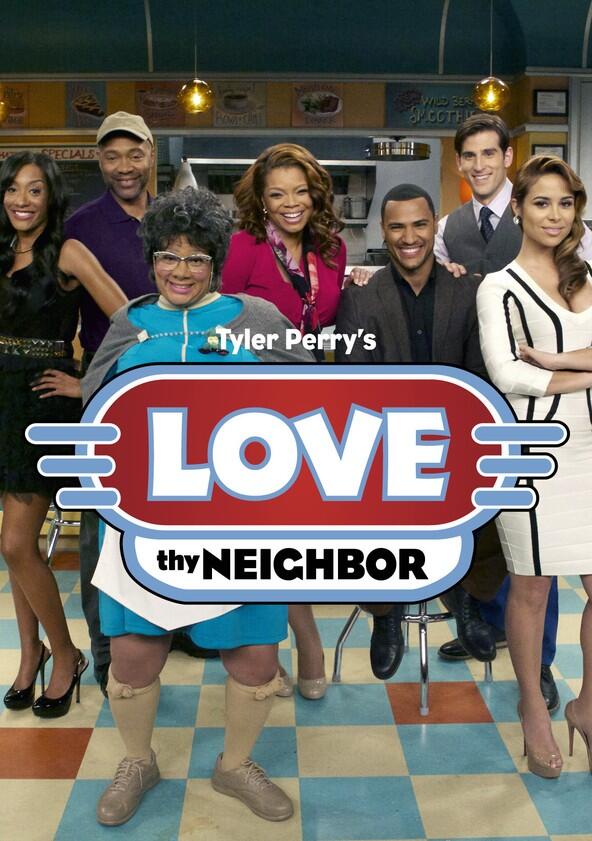 Tyler Perry's Love Thy Neighbor - Season 1