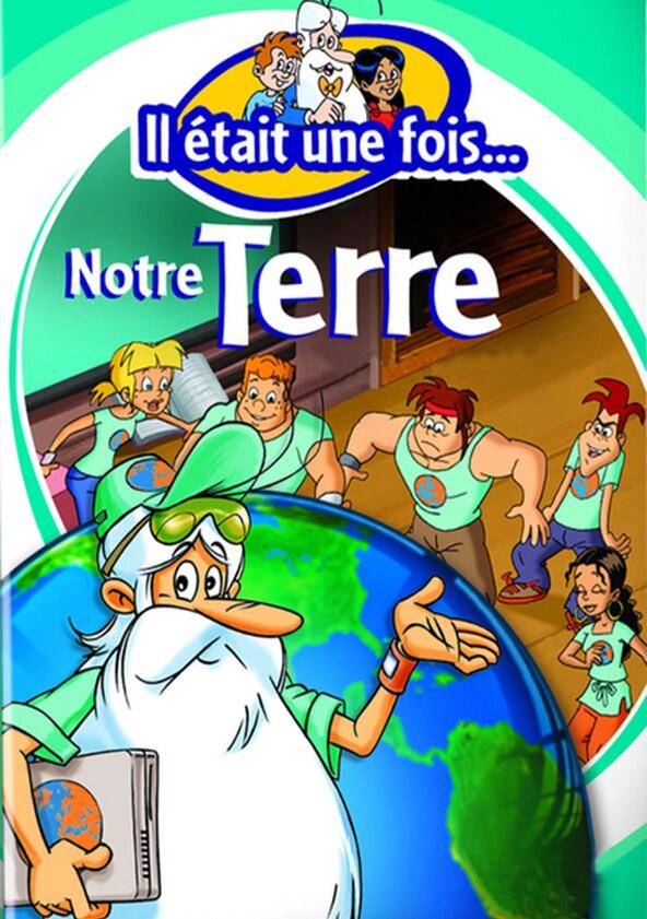 Il était une fois... notre Terre - Season 1