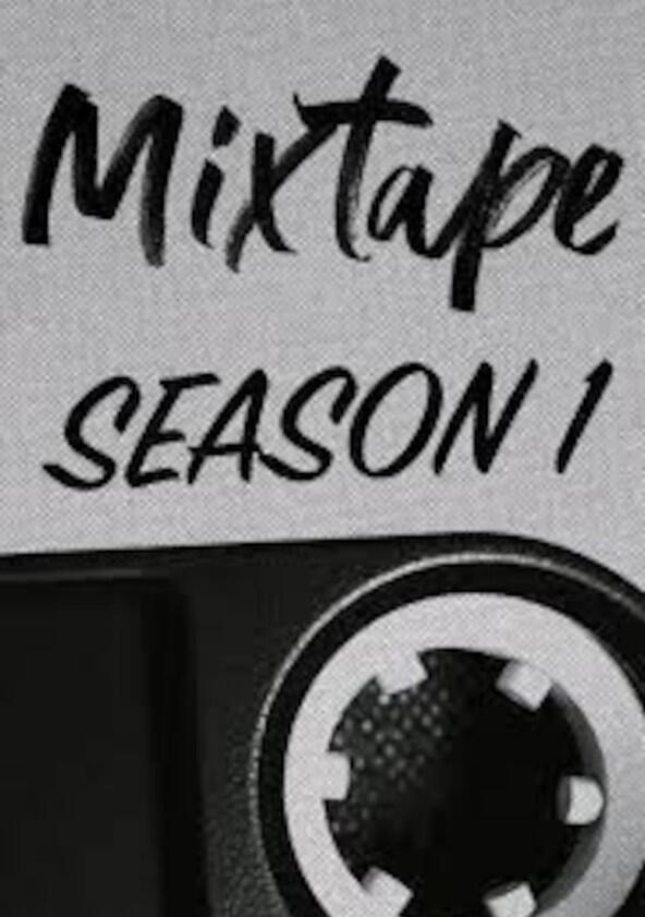 MIXTAPE - Season 1