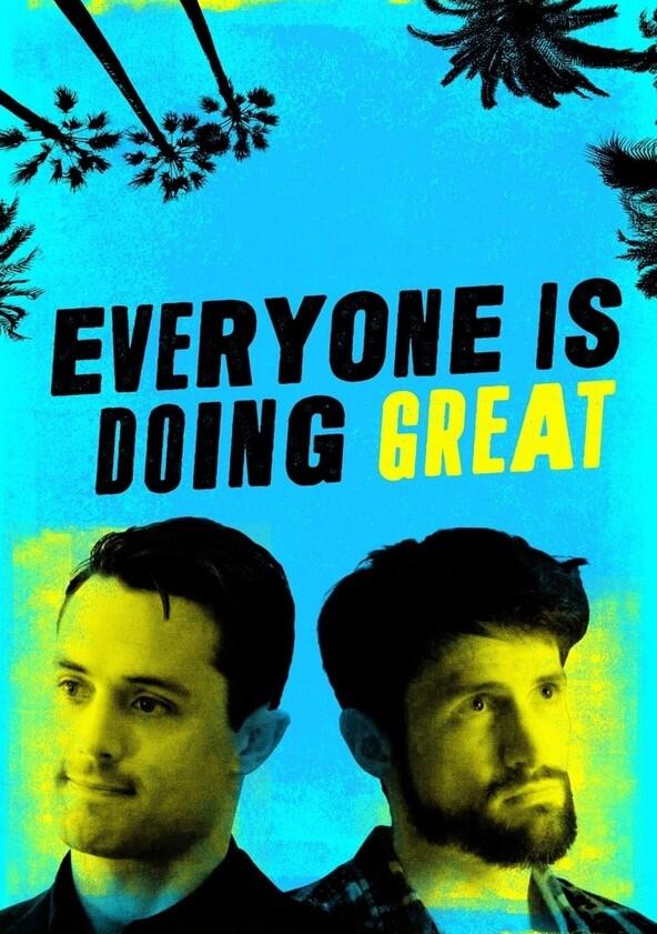 Everyone Is Doing Great - Season 1