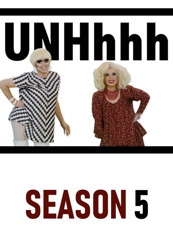 UNHhhh - Season 5