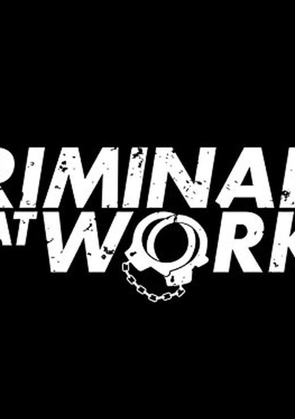 Criminals at Work - Season 1