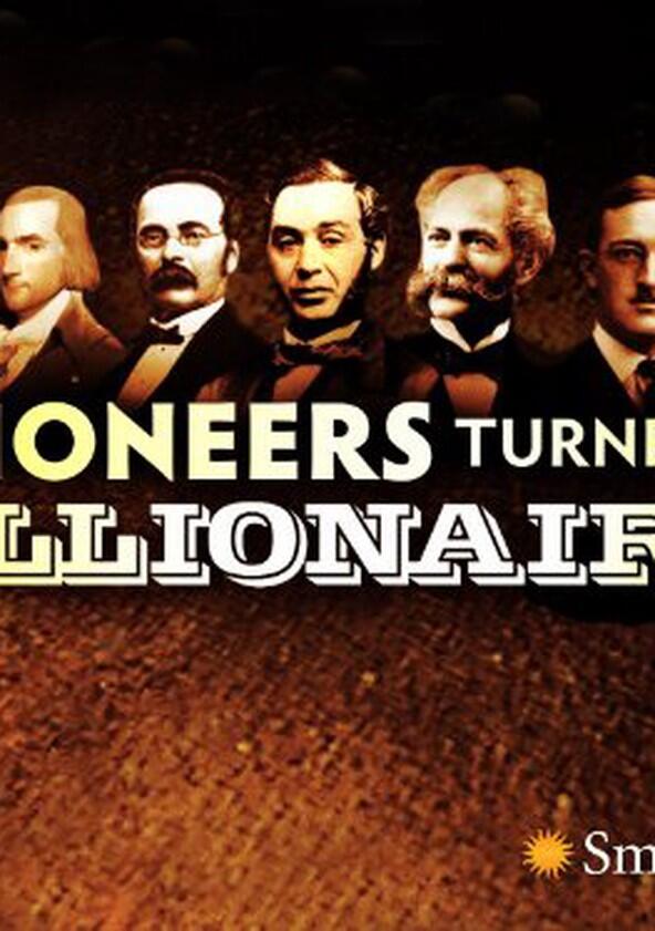 Pioneers Turned Millionaires - Season 1