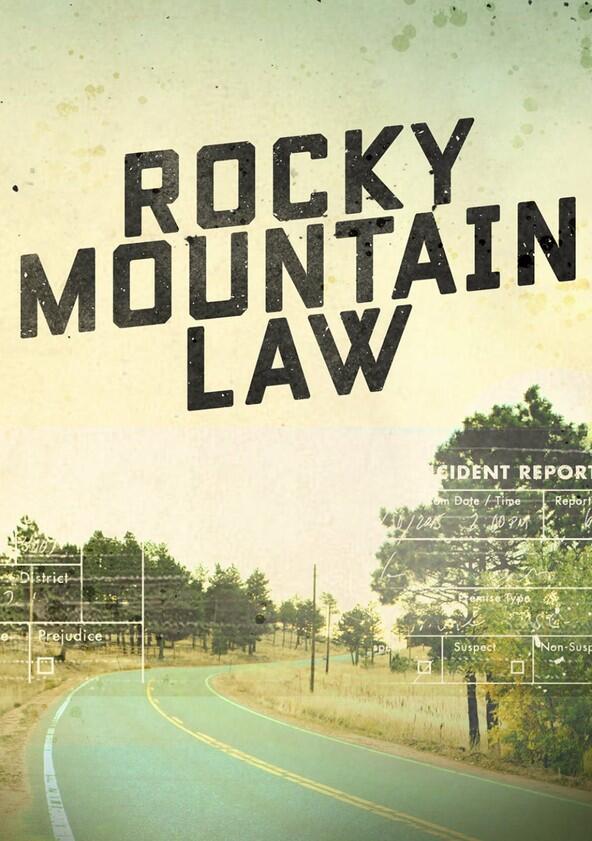 Rocky Mountain Law - Season 1