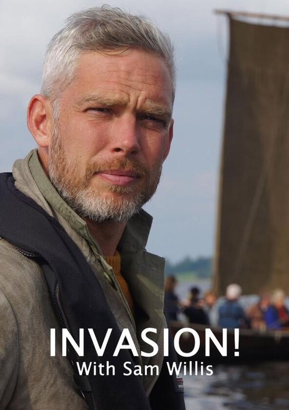 Invasion! with Sam Willis - Season 1