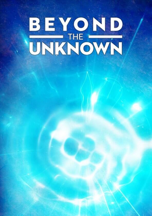 Beyond the Unknown - Season 1