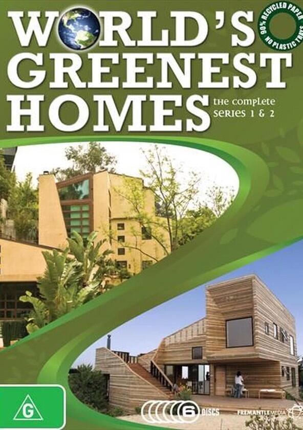 World's Greenest Homes - Season 1