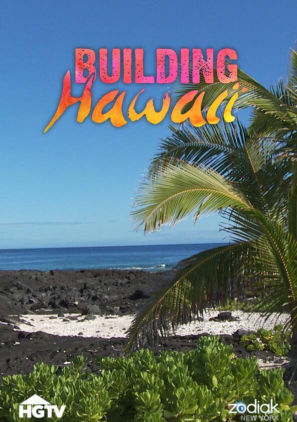 Building Hawaii - Season 1