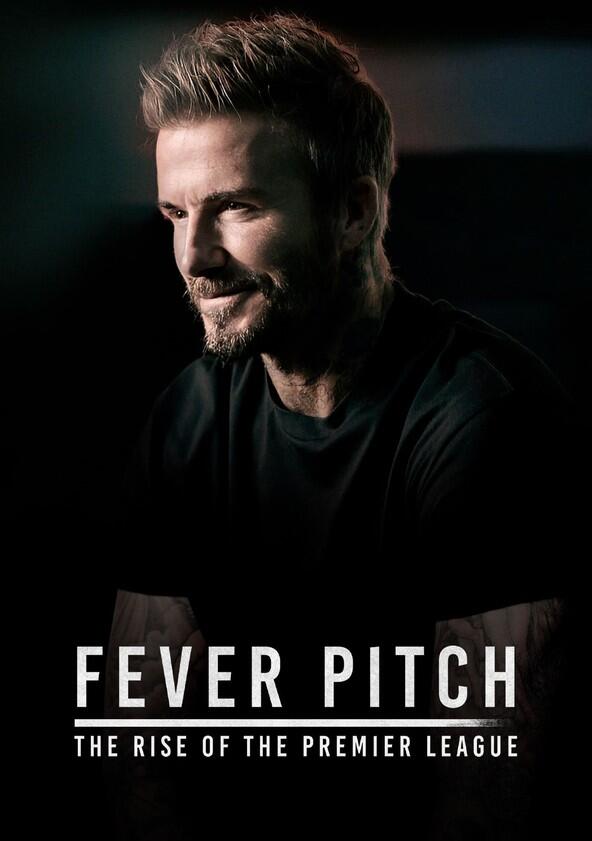 Fever Pitch: The Rise of the Premier League - Season 1