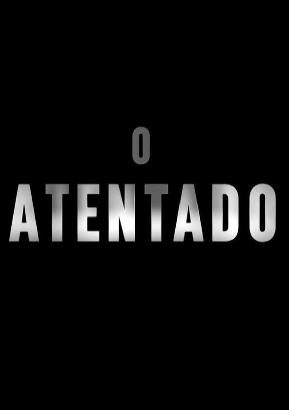 O Atentado - Season 1