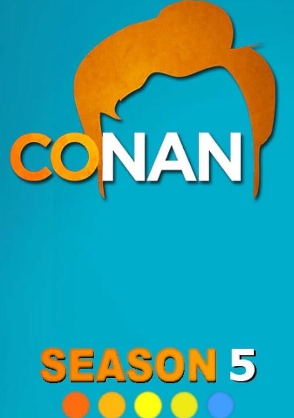 Conan - Season 5 / Year 2014