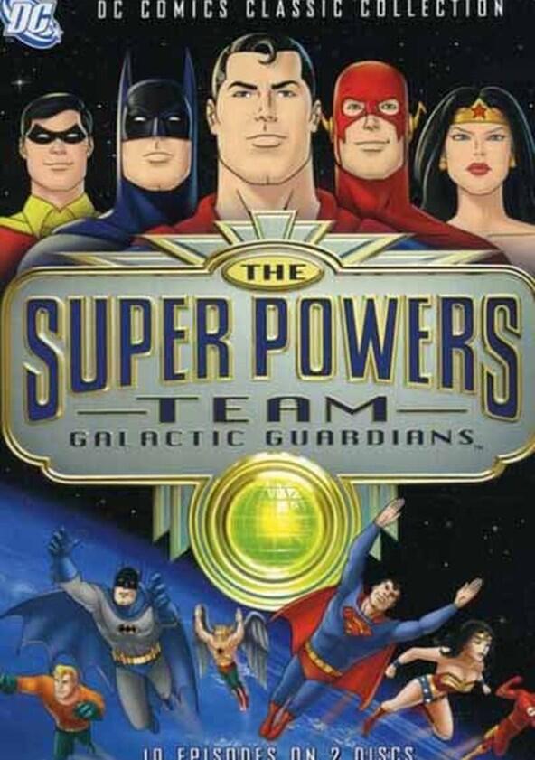 The Super Powers Team: Galactic Guardians - Season 1