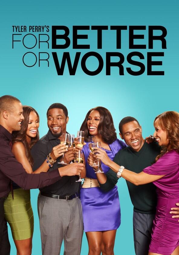 Tyler Perry's For Better or Worse - Season 1