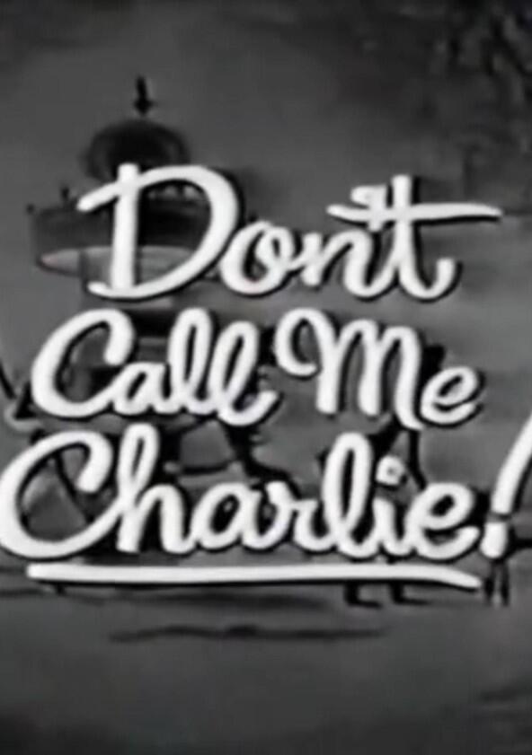 Don't Call Me Charlie! - Season 1