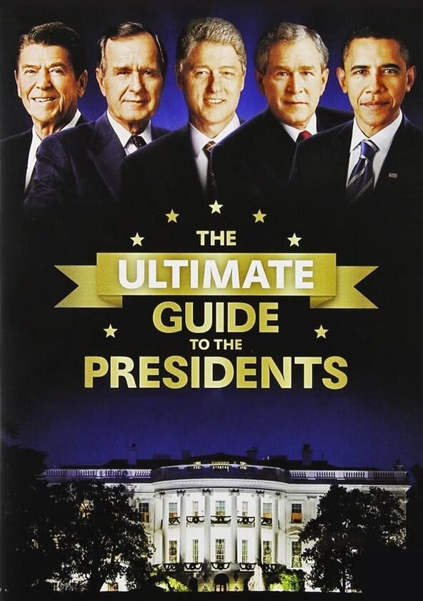 The Ultimate Guide to the Presidents - Season 1