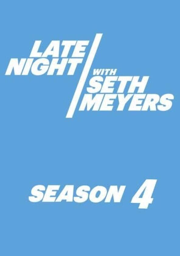 Late Night with Seth Meyers - Season 4 / Year 2017