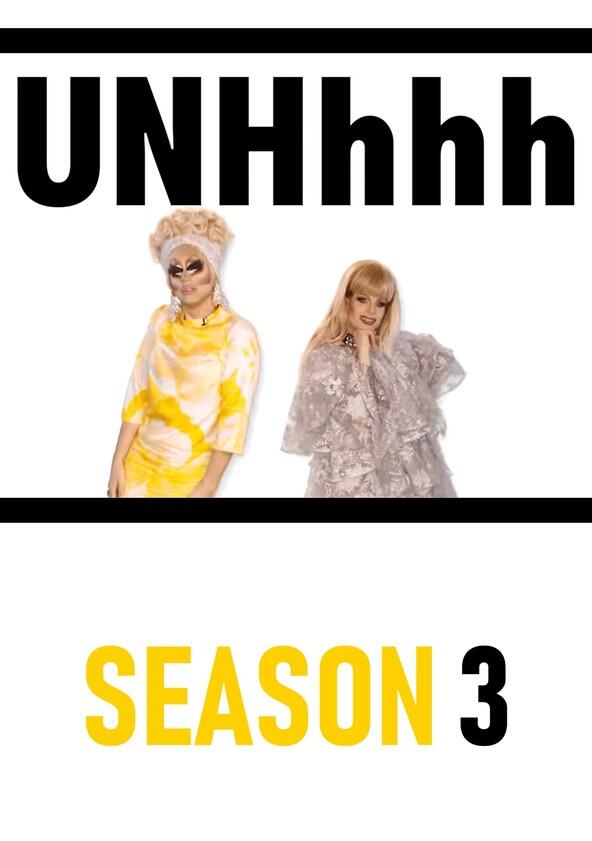 UNHhhh - Season 3