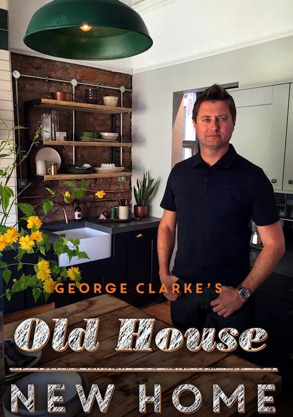 George Clarke's Old House, New Home - Season 1