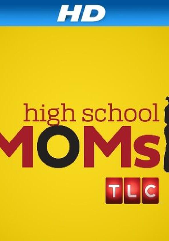 High School Moms - Season 1