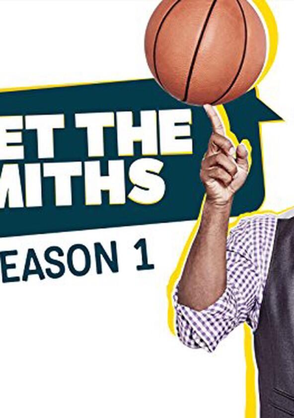 Meet the Smiths - Season 1