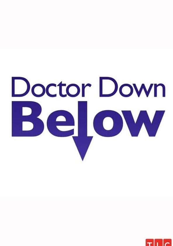 Dr. Down Below - Season 1