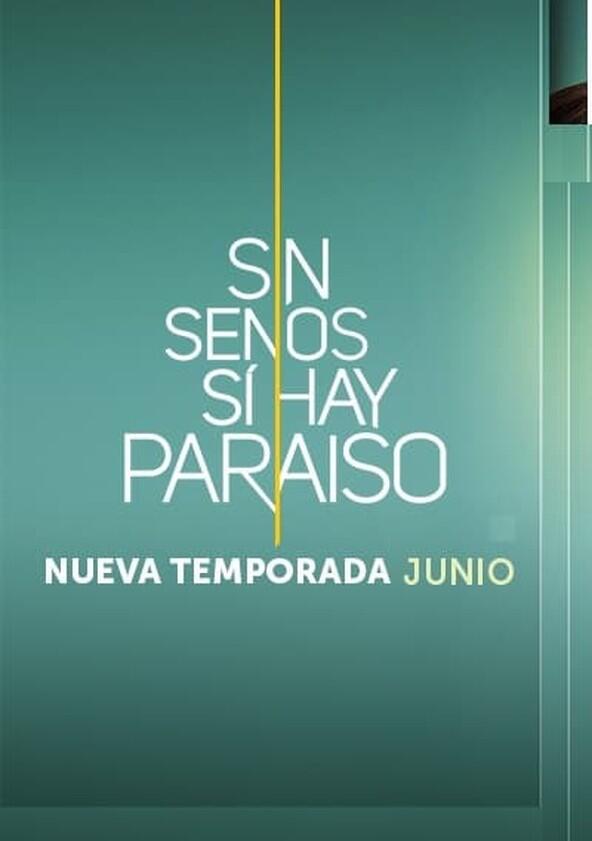 Sin Senos Sí Hay Paraíso - Season 3