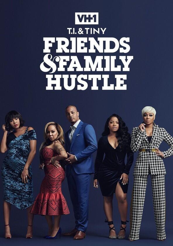 T.I. & Tiny: Friends & Family Hustle - Season 1