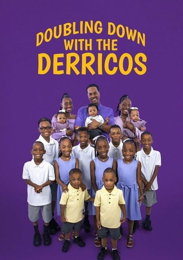 Doubling Down with the Derricos - Season 2