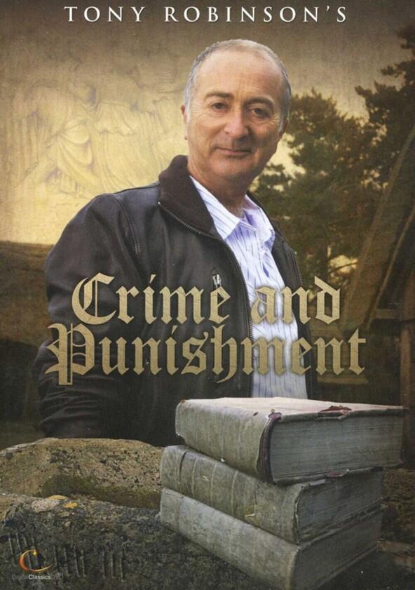 Tony Robinson's Crime and Punishment - Season 1