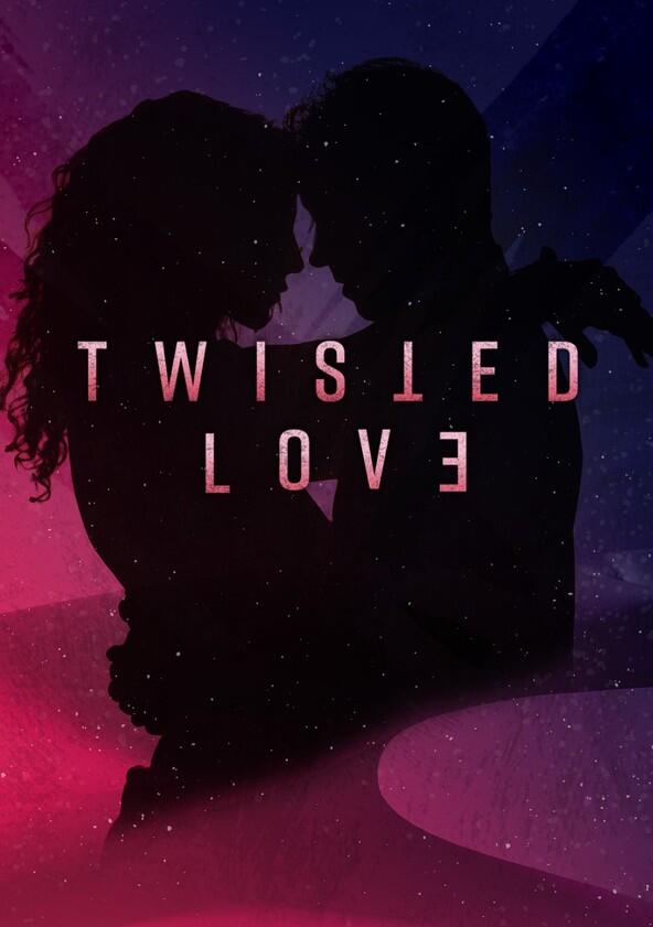 Twisted Love - Season 1